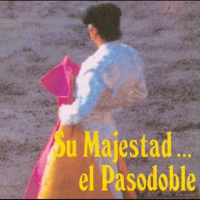 Sa majesté le Pasodoble