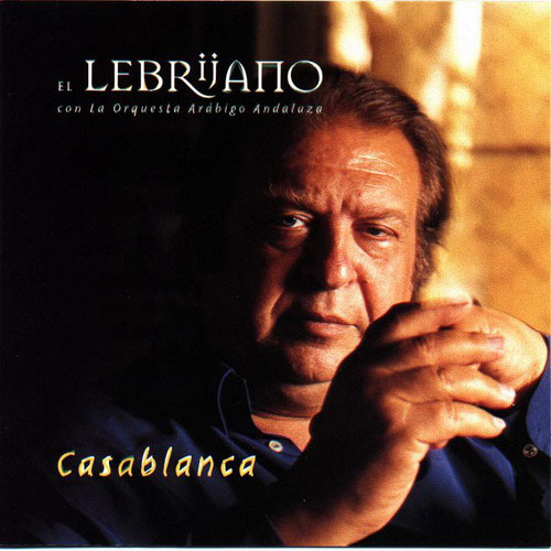 casablanca. El Lebrijano