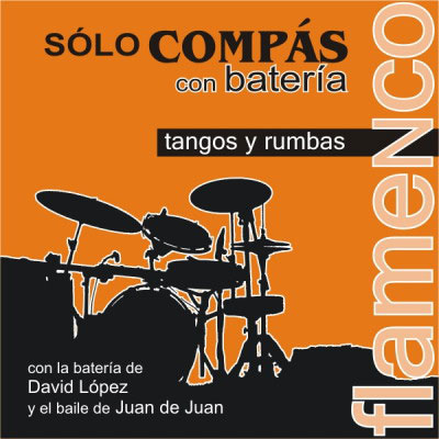 Sólo Compás with Drummer. Tangos and Rumbas.