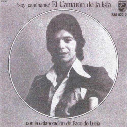 CD　Soy caminante - Camaron de la Isla y Paco de Lucia