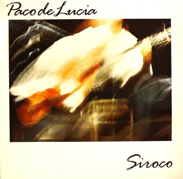 CD　Siroco. Paco de Lucia