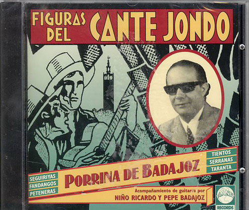 Figuras del Cante Jondo - Porrina de Badajoz