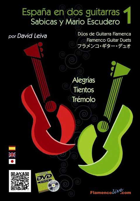 España en dos guitarras. Sabicas y Mario Escudero por David Leiva. Vol 1. Partitura+DVD