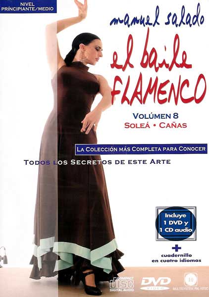 Manuel salado: La Danse Flamenco - soleá y cañas. Vol. 8