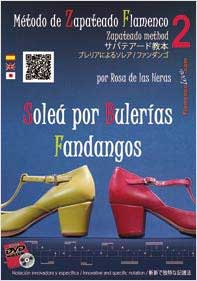 Méthode de Zapatéado Flamenco Vol.2. Soleá por Bulerías et Fandangos. Rosa de las Heras. DVD