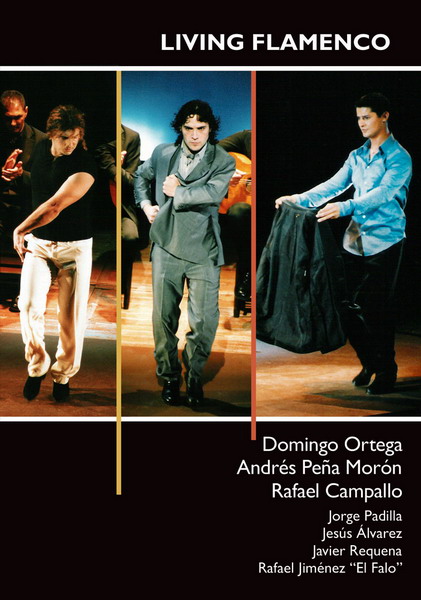 Living flamenco. Domingo Ortega, Andrés Peña Morón, Rafael Campallo - DVD