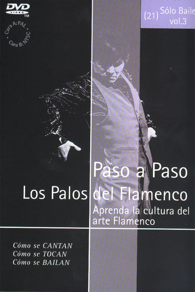 Paso a Paso. Los palos del flamenco. Sólo baile Vol. 3 (21) - Dvd - Pal