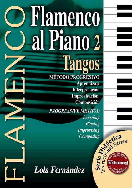 Método didáctico. Flamenco al piano 2 - Tangos de Lola Fernández