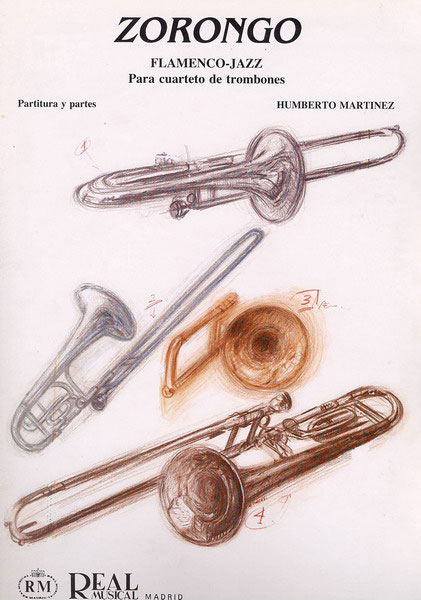 Zorongo. Flamenco - Jazz. Para cuarteto de Trombones pour Humberto Martínez.