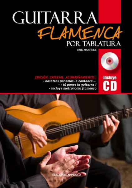 Flamenco guitar for Tablatura. Paul Martinez + CD