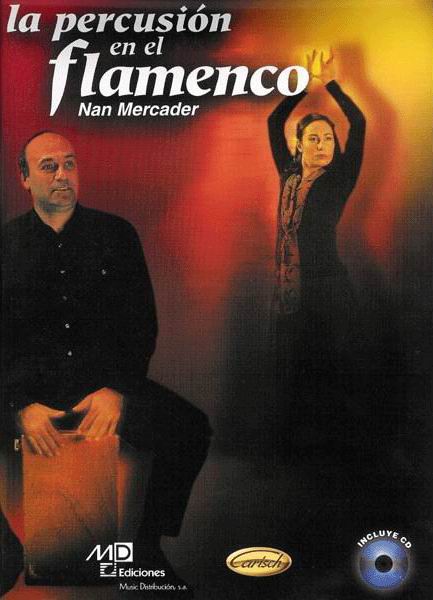 La percusión en el flamenco (libro + CD).Nan Mercader