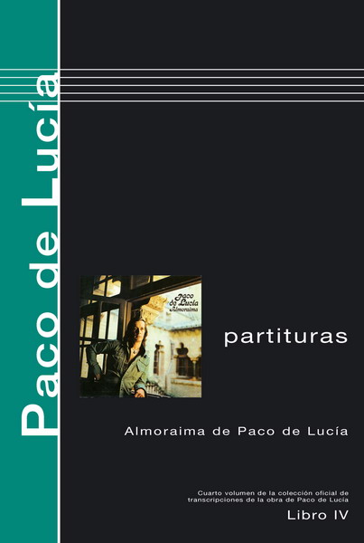 Livre de partition ''Almoraima'' de Paco de Lucia