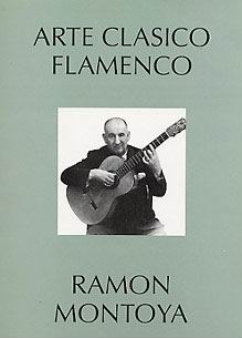 æ¥½è­ãEl arte clasico flamenco. Ramon Montoya